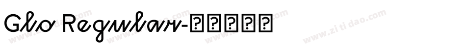 Glo Regular字体转换